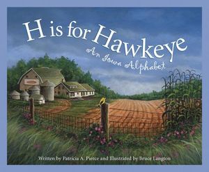 H Is for Hawkeye: An Iowa Alphabet image number 0