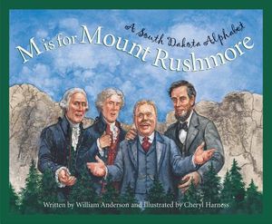 M Is for Mount Rushmore: A South Dakota Alphabet image number 0