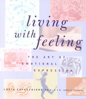Living with Feeling: The Art of Emotional Expression image number 0