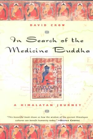 In Search of the Medicine Buddha: A Himalayan Journey image number 0