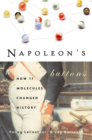 Napoleon's Buttons: How 17 Molecules Changed History image number 0