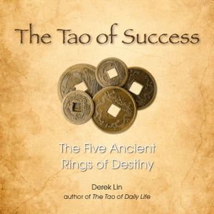 The Tao of Success: The Five Ancient Rings of Destiny image number 0