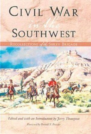 Civil War in the Southwest: Recollections of the Sibley Brigade image number 0