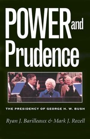 Power and Prudence: The Presidency of George H. W. Bush image number 0