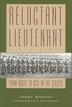 Reluctant Lieutenant: From Basic to Ocs in the Sixties image number 0