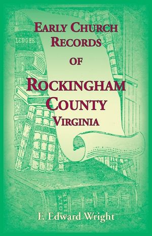 Early Church Records of Rockingham County, Virginia image number 0
