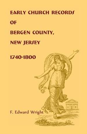 Early Church Records of Bergen County, New Jersey, 1740-1800 image number 0