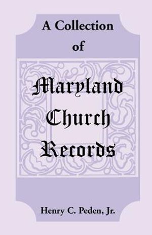 A Collection of Maryland Church Records image number 0