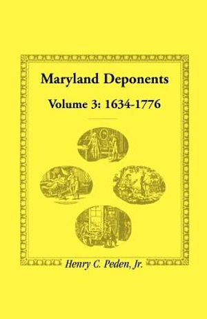 Maryland Deponents: Volume 3, 1634-1776 image number 0