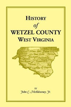 History of Wetzel County, West Virginia image number 0