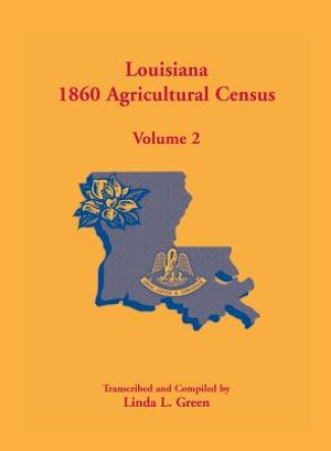 Louisiana 1860 Agricultural Census: Volume 2 image number 0