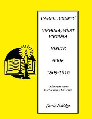 Minute Books: Cabell County, [West] Virginia Minute Book 1, 1809-1815 image number 0