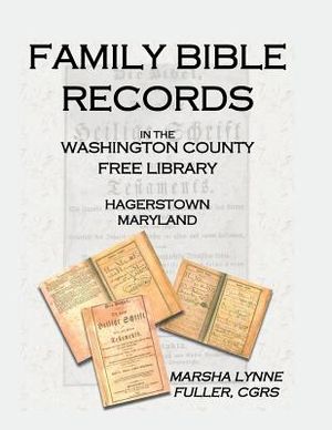 Family Bible Records in the Washington County Free Library, Hagerstown, Maryland image number 0