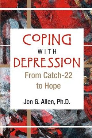 Coping With Depression: From Catch-22 to Hope image number 0