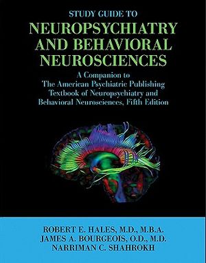Study Guide to Neuropsychiatry and Behavioral Neurosciences: A Companion to the American Psychiatric Publishing Textbook of Neuropsychiatry and Behavi image number 0