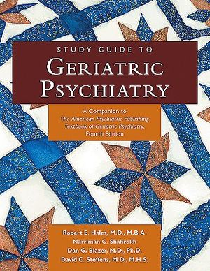 Study Guide to Geriatric Psychiatry: A Companion to the American Psychiatric Publishing Textbook of Geriatric Psychiatry image number 0