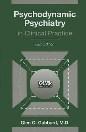 Psychodynamic Psychiatry in Clinical Practice image number 0