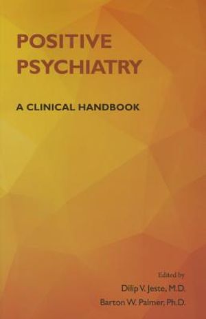 Positive Psychiatry: A Clinical Handbook image number 0