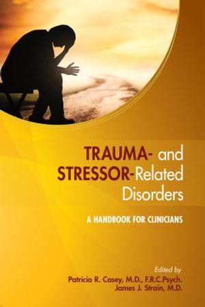 Trauma- and Stressor-Related Disorders: A Handbook for Clinicians image number 0