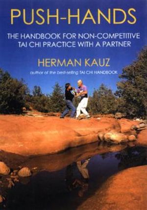 Push Hands: Handbook for Non-Competitive Tai Chi Practice with a Partner image number 0