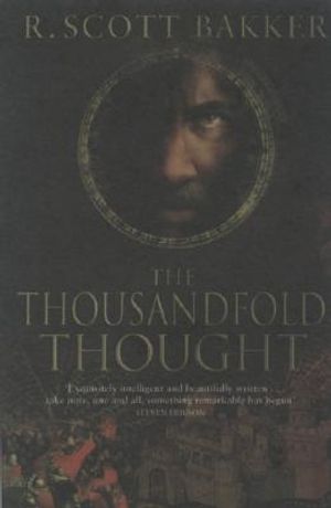 The Thousandfold Thought: The Prince of Nothing, Book Three image number 0