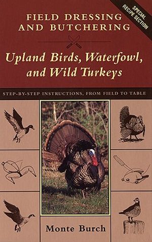 Field Dressing and Butchering Upland Birds, Waterfowl, and Wild Turkeys image number 0