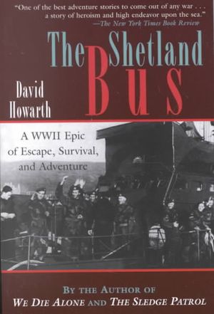 The Shetland Bus: A WWII Epic of Escape, Survival, and Adventure image number 0