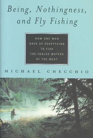 Being Nothingness, and Fly Fishing image number 0