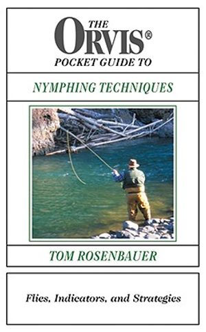 The Orvis Pocket Guide to Nymphing Techniques: Flies, Indicators, and Strategies image number 0