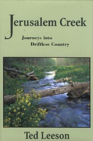 Jerusalem Creek: Journeys Into Driftless Country image number 0