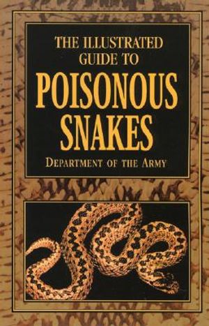 The Illustrated Guide to Poisonous Snakes image number 0