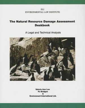 The Natural Resource Damage Assessment Deskbook: A Legal and Technical Analysis image number 0