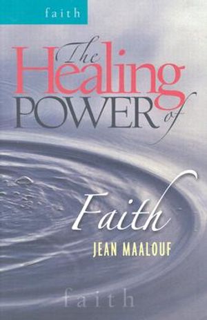 The Healing Power of Faith image number 0