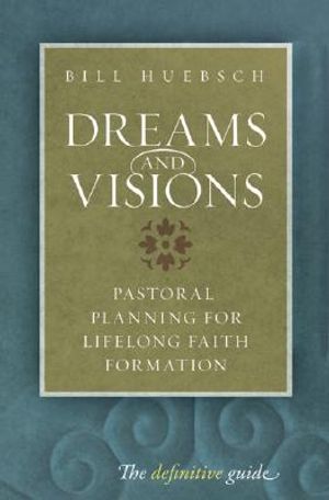 Dreams and Visions: Pastoral Planning for Lifelong Faith Formation image number 0