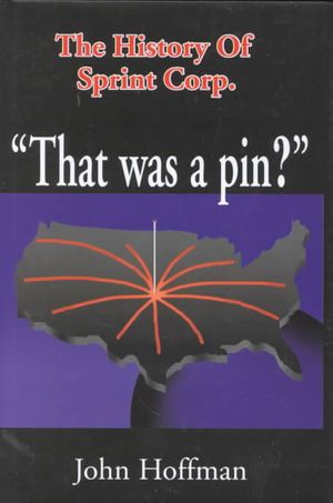 That Was a Pin: The History of Sprint Corp. image number 0