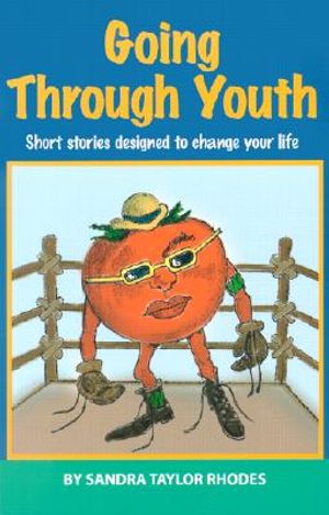 Going Through Youth: Short Stories Designed to Change Your Life image number 0