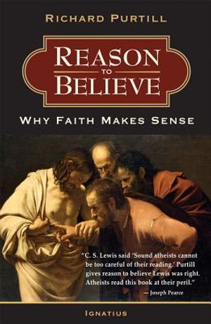 Reason to Believe: Why Faith Makes Sense image number 0