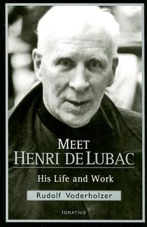 Meet Henri de Lubac: His Life and Work image number 0
