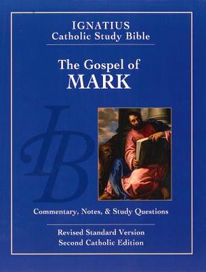 The Gospel According to Mark (2nd Ed.): Ignatius Catholic Study Bible image number 0