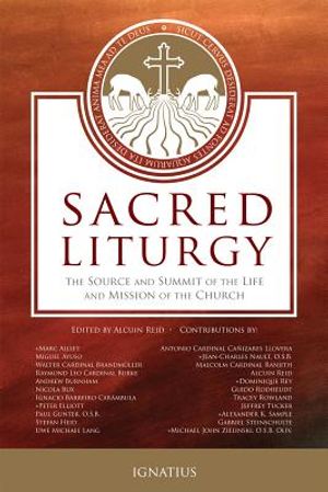 Sacred Liturgy: The Source and Summit of the Life and Mission of the Church image number 0