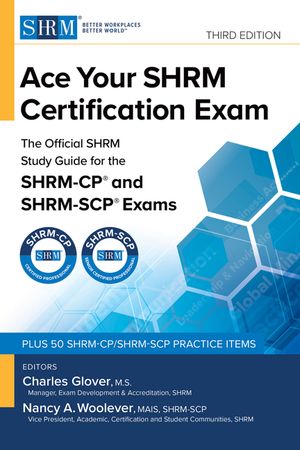 Ace Your Shrm Certification Exam: The Official Shrm Study Guide for the Shrm-Cp(r) and Shrm-Scp(r) Exams image number 0