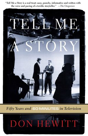 Tell Me a Story: Fifty Years and 60 Minutes in Television image number 0