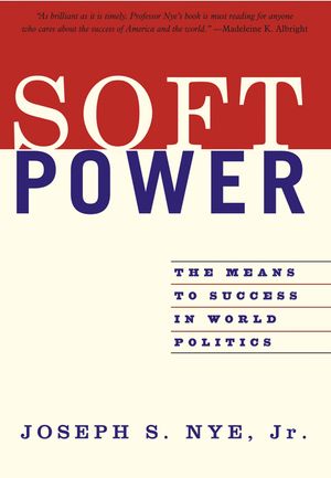 Soft Power: The Means to Success in World Politics image number 0