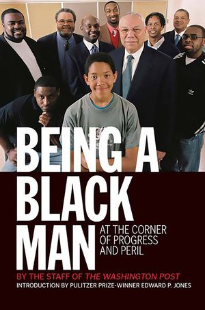 Being a Black Man: At the Corner of Progress and Peril image number 0