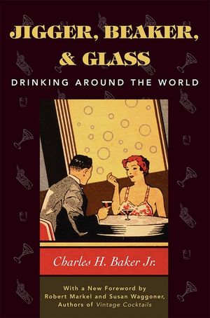 Jigger, Beaker and Glass: Drinking Around the World image number 0
