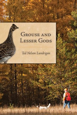 Grouse and Lesser Gods image number 0