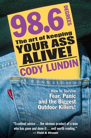 98.6 Degrees: The Art of Keeping Your Ass Alive! image number 0