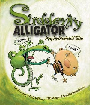 Suddenly Alligator: An Adverbial Tale image number 0