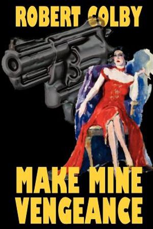Make Mine Vengeance image number 0