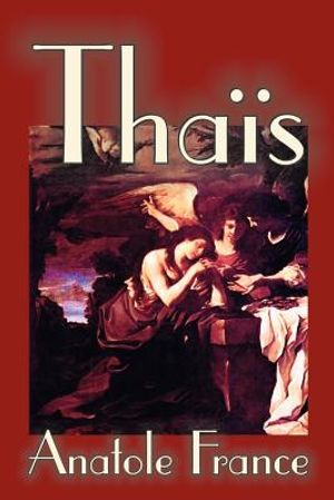 Thais by Anatole France, Fiction, Suspense image number 0